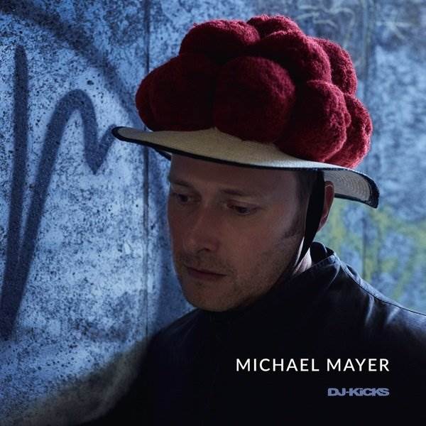 michaelmayer-djkicksCCD DJ-Kicks