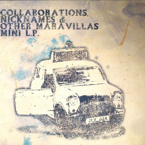 Collaborations, Nicknames & Other Maravillas