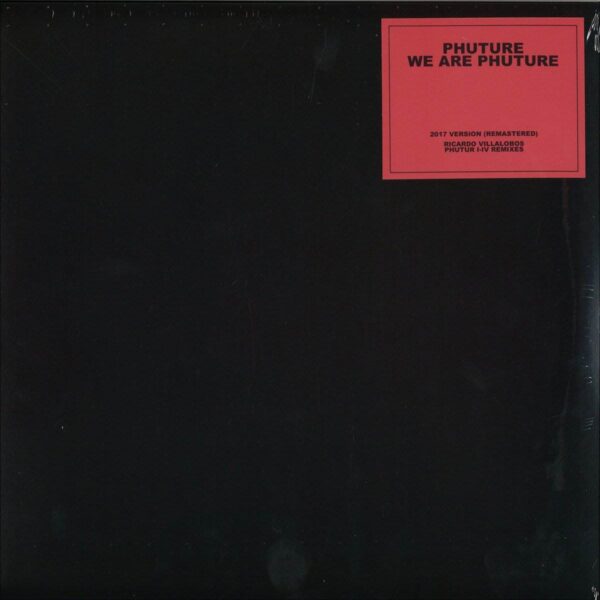 We Are Phuture (Ricardo Villalobos Phutur I - IV Remixes)