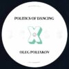 CS688704-01B-BIG Politics Of Dancing X D'Julz & Oleg Poliakov