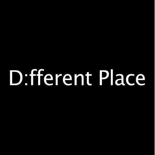 D:fferent Place 002