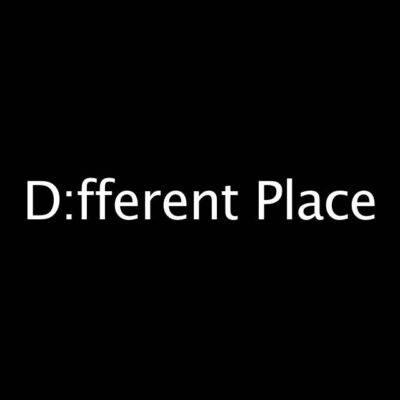 D:fferent Place 003