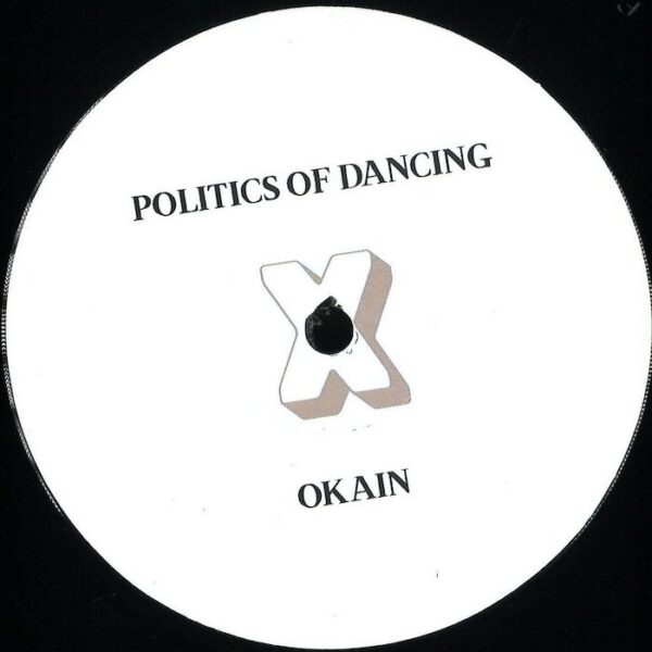 Politics Of Dancing X Okain & Rowlanz