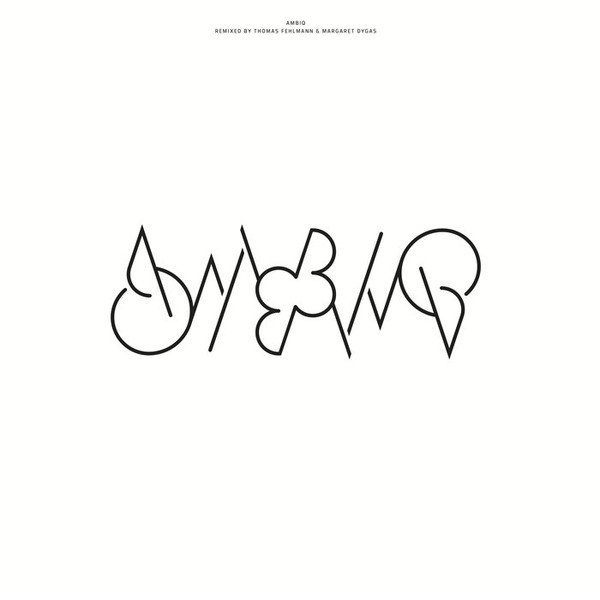 AMEL-EP710 Ambiq 2 remixed (Thomas Fehlmann & Margaret Dygas)