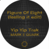Yip Yip Trak / Figure Of Eight