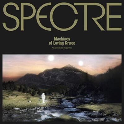 WRWTFWW054 Spectre: Machines Of Loving Grace