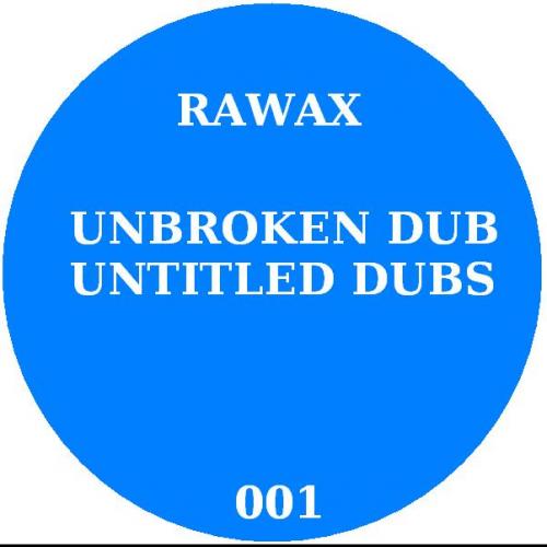 RAWAX001 Untitled Dubs