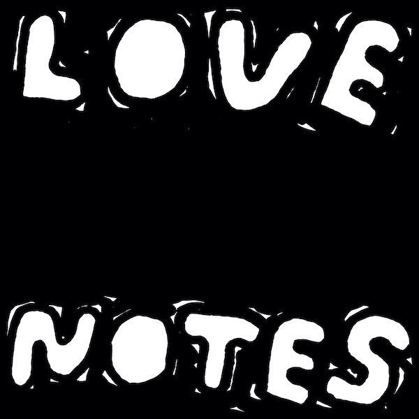 Loves Notes To Brooklyn