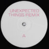 Unexpected Things Remix (inc. Cabanne & Imaabs remix)