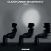 Clockwise Rhapsody (ALBUM)