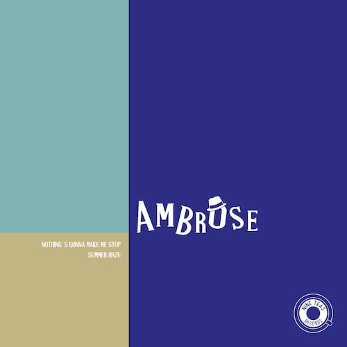 Summer Haze / Nothing's Gonna Make Me Stop