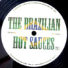 The Brazilian Hot Sauces Pt. 1