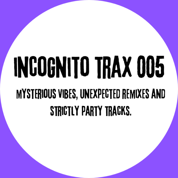 New Incognito Trax