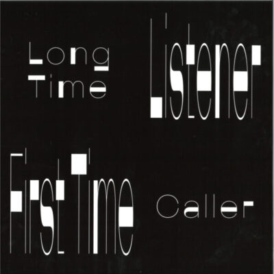 Long Time Listener First Time Caller