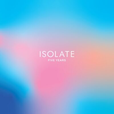 ISO034_1 ISOLATE: 5 Years Remixes 3x12"