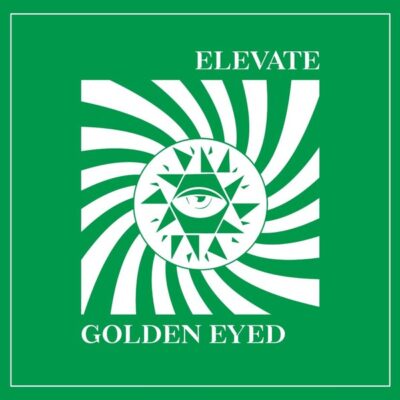 Elevate / Golden Eyed