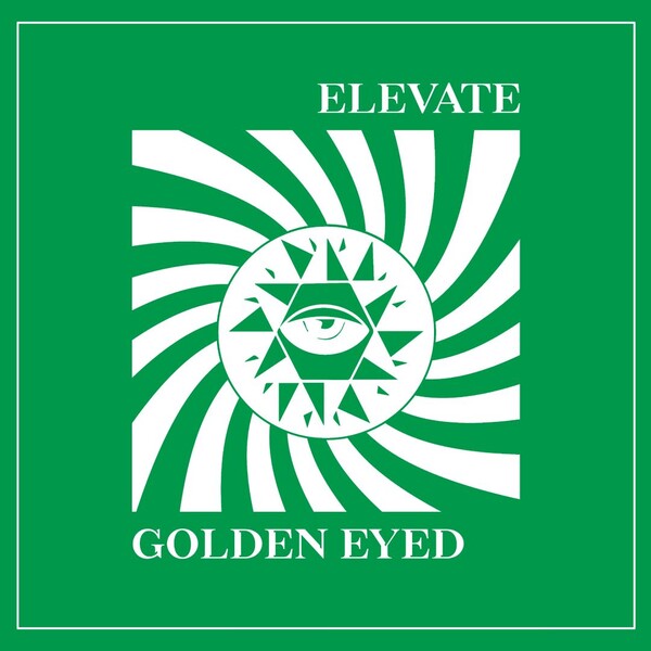 Elevate / Golden Eyed