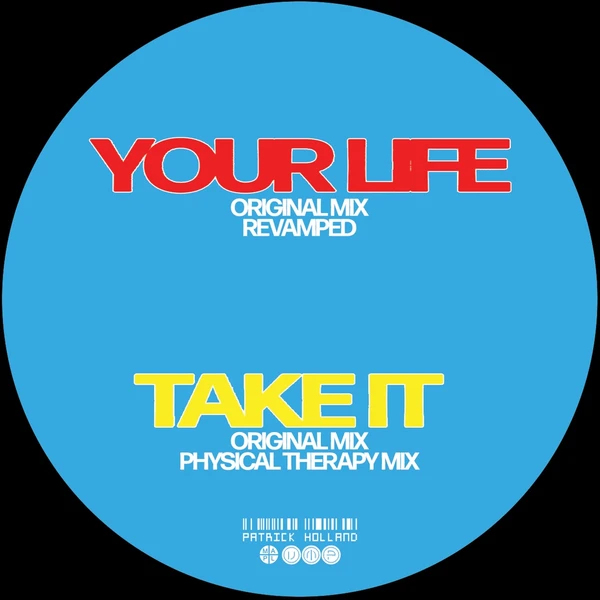 Your Life / Take It - Remixed