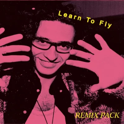 Learn To Fly Remixes