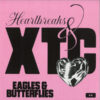 Heartbreaks & XTC