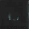 No Going Back (LP)
