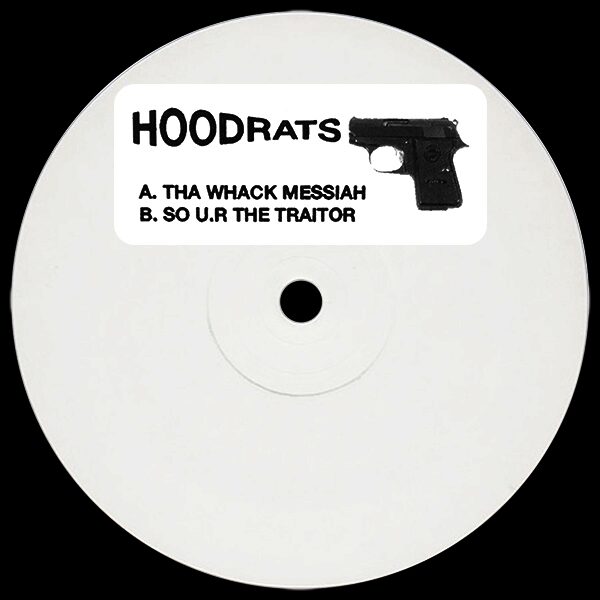 Hoodrats - Tha Whack Messiah