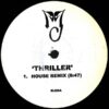 Thriller / P.Y.T (House Mixes)
