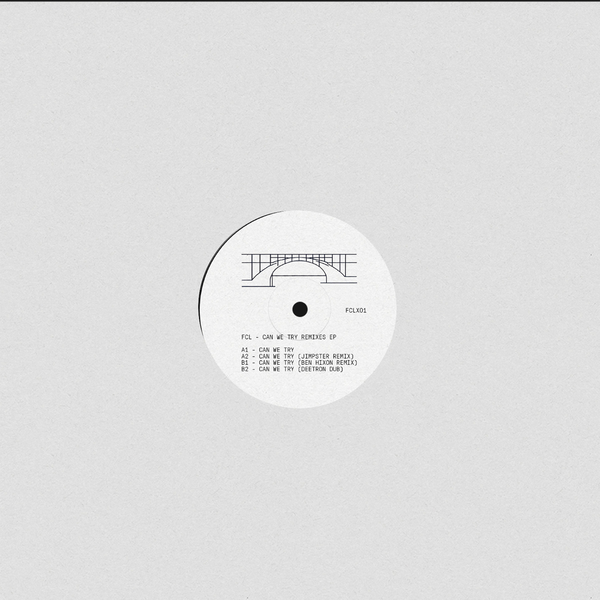 FCLX01_1_600 Can We Try (Jimpster, Deetron....Remixes)