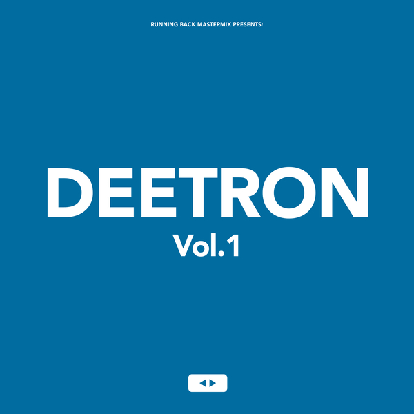 Running Back Mastermix: Deetron