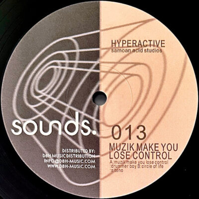 SOUNDS013 Muzik Make You Loose Control