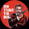 No Time To Dig