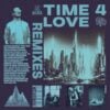 Time 4 Love Remixes