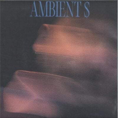 Ambient $ (LP)
