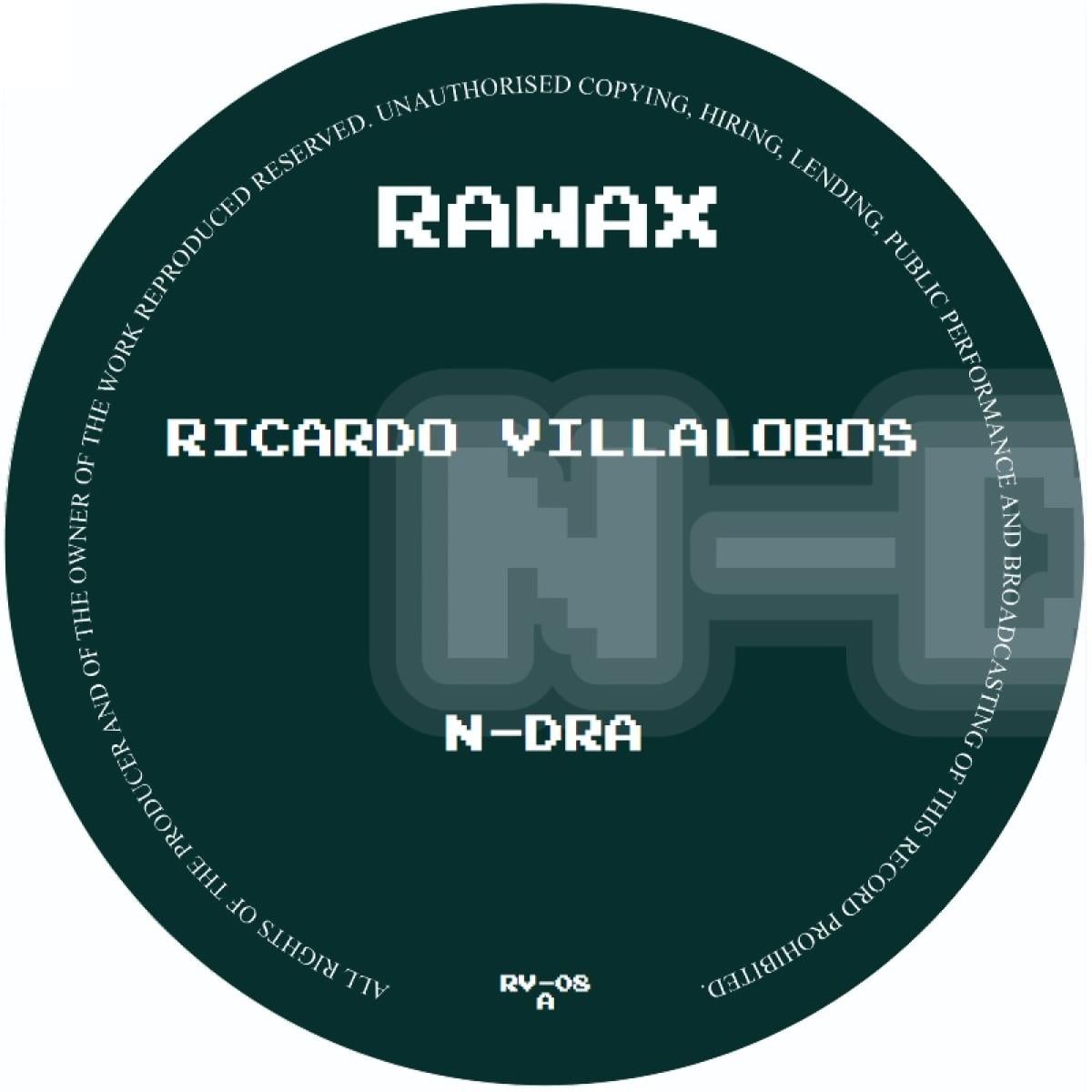 Ricardo Villalobos - N-DRA - RV08 - Rawax