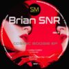 Brian SNR - Cosmic Boogie EP