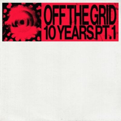 Off The Grid 10 Years Part 1 LP 2x12"