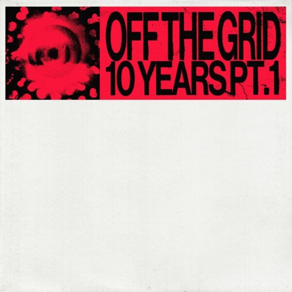 Off The Grid 10 Years Part 1 LP 2x12"