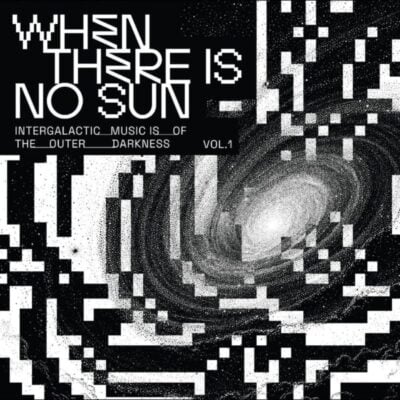 When There Is No Sun Vol. 1