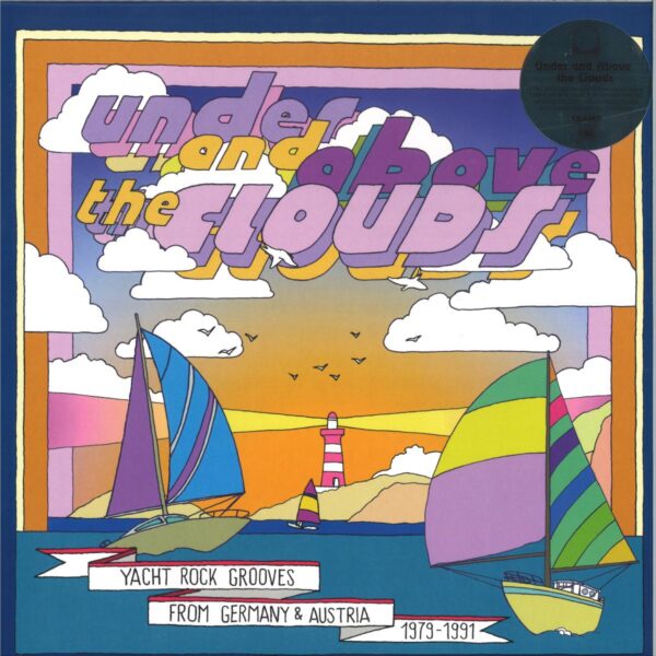 Under and Above the Clouds - Yacht Rock Grooves From Germany & Austria 1979-1991 (LP)