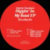 Diggin' In My Soul EP