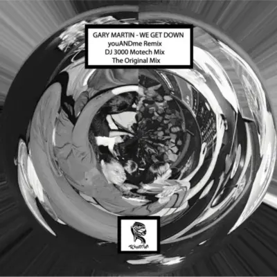 We Get Down w/ DJ 3000 & youANDme Remixes