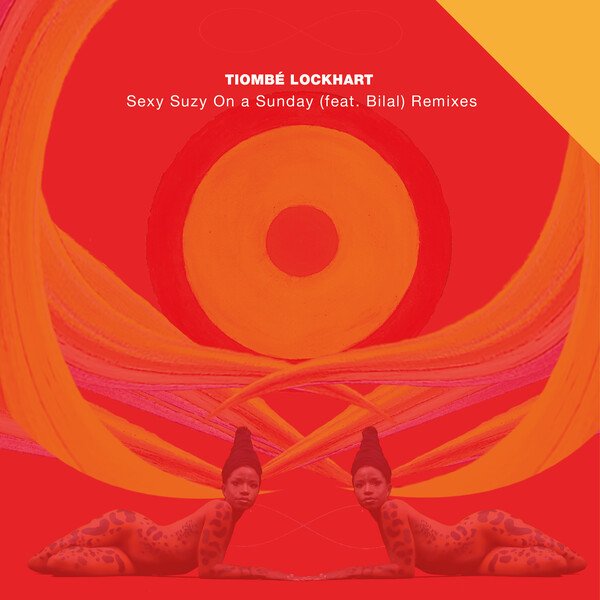 MT7003_2 Sexy Suzy On A Sunday (ft. Bilal) Remixes